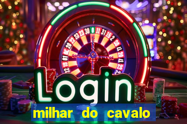 milhar do cavalo que mais sai